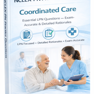 NCLEX-PN Coordinated Care